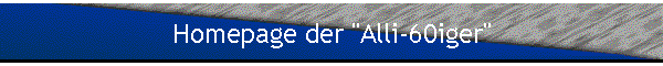 Homepage der "Alli-60iger"